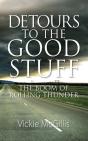 Detours To The Good Stuff - Preview