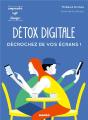 Détox Digitale ; Décrochez De Vos Écrans ! - Preview