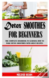 Detox Smoothies For Beginners