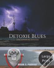 Detoxie Blues