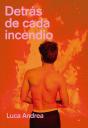 Detras De Cada Incendio - Preview