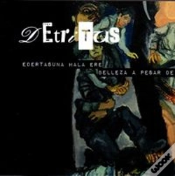 Capa do artigo Detritus.Edertasuna Hala Ere/Belleza A Pesar De Todo