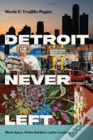 Detroit Never Left