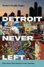 Detroit Never Left - Preview