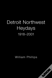 Capa do artigo Detroit Northwest Heydays 1918-2001