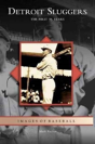 Detroit Sluggers - Preview