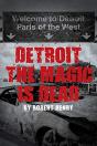 Detroit The Magic Is Dead - Preview
