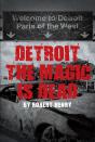 Detroit The Magic Is Dead - Preview