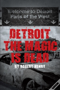 Capa do artigo Detroit The Magic Is Dead