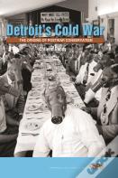 Detroit'S Cold War