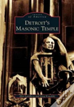 Detroit'S Masonic Temple