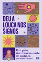 Deu A Louca Nos Signos - Preview
