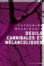 Deuils Cannibales Et Melancoliques - Preview