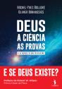 Deus, a Ciência, as Provas - Preview