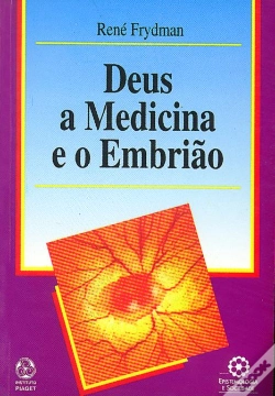 Capa do artigo Deus, a Medicina e o Embrião