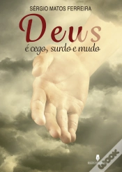 Capa do artigo Deus É Cego, Surdo e Mudo