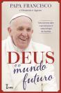 Deus e o Mundo Futuro - Preview