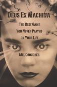 Deus Ex Machina - The Best Game You Never Played In Your Life