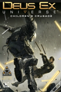 Capa do artigo Deus Ex Universe Volume 1: Children'S Crusade
