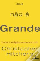 Deus Não É Grande