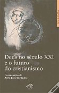 Capa do artigo Deus no Século XXI e o Futuro do Cristianismo