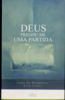 Deus Pregou-me Uma Partida