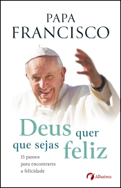 Capa do artigo Deus quer que sejas feliz