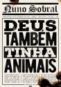 Deus Também Tinha Animais - Preview