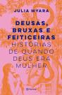 Deusas, Bruxas E Feiticeiras - Preview