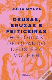 Capa do artigo Deusas, Bruxas E Feiticeiras