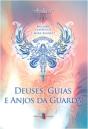 Deuses, Guias e Anjos da Guarda - Preview