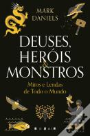 Deuses, Heróis & Monstros