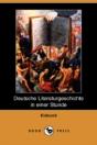 Deutsche Literaturgeschichte In Einer Stunde (Dodo Press) - Preview
