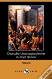 Capa do artigo Deutsche Literaturgeschichte In Einer Stunde (Dodo Press)