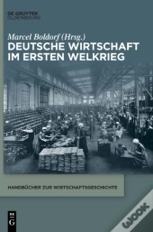 Deutsche Wirtschaft Im Ersten Weltkrieg