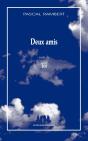 Deux Amis ; Toi - Preview