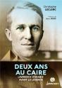 Deux Ans Au Caire : Lawrence D'Arabie Avant La Légende - Preview