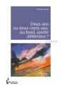 Deux Ans Ou Deux Cents Ans, Au Fond, Quelle Différence ? - Preview