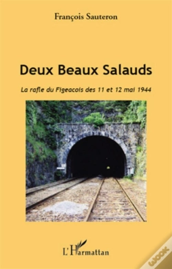 Capa do artigo Deux Beaux Salauds ; La Rafle Du Figeacois Des 11 Et 12 Mai 1944