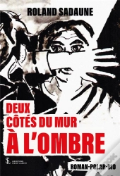 Deux Cotes Du Mur A L'Ombre