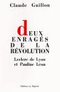 Deux Enragés De La Révolution : Leclerc De Lyon & Pauline Léon - Preview