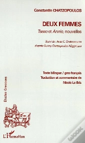 Deux Femmes ; Tasso Et Annio, Nouvelles
