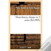 Capa do artigo Deux Forces, Drame En 5 Actes