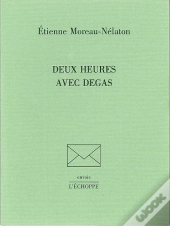 Deux Heures Avec Degas
