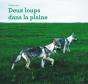 Deux Loups Dans La Plaine - Preview