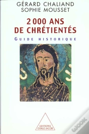 Capa do artigo Deux Mille Ans De Chretientes ; Guide Historique