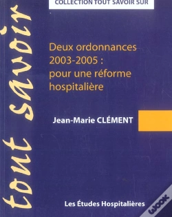 Capa do artigo Deux Ordonnances 2003-2005 : Pour Une Reforme Hospitaliere