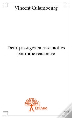 Capa do artigo Deux Passages En Rase Mottes Pour Une Rencontre