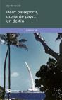 Deux Passeports, Quarante Pays...Un Destin ! - Preview