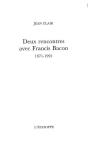 Deux Rencontres Avec Francis Bacon, 1971-1991 - Preview